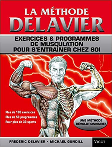 La Methode Delavier de musculation chez soi 